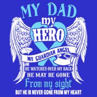 My Dad My Hero My Guardian Angel He Watches Over My Back Gift T-Shirt