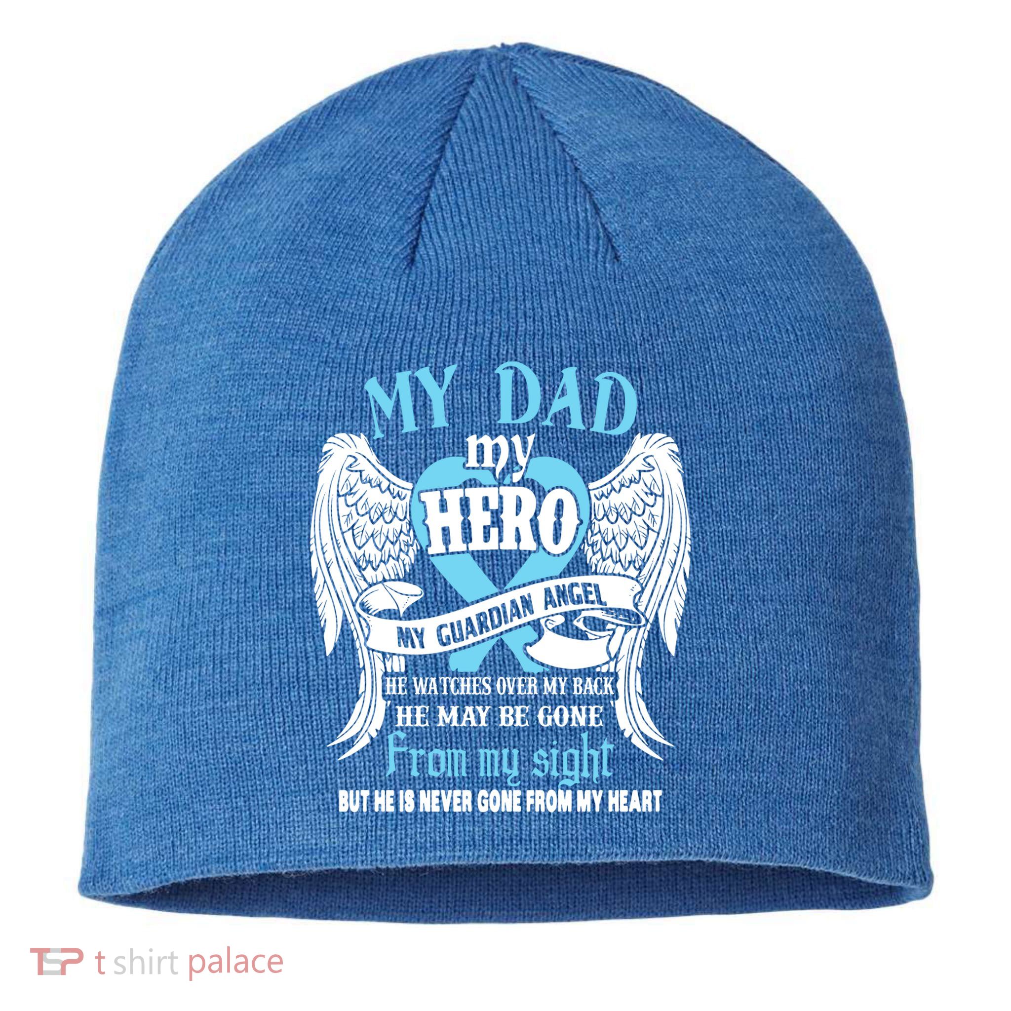 My Dad My Hero My Guardian Angel He Watches Over My Back Gift Sustainable Beanie