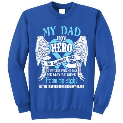 My Dad My Hero My Guardian Angel He Watches Over My Back Gift Tall Sweatshirt