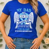 My Dad My Hero My Guardian Angel He Watches Over My Back Gift Womens T-Shirt