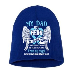 My Dad My Hero My Guardian Angel He Watches Over My Back Gift Short Acrylic Beanie