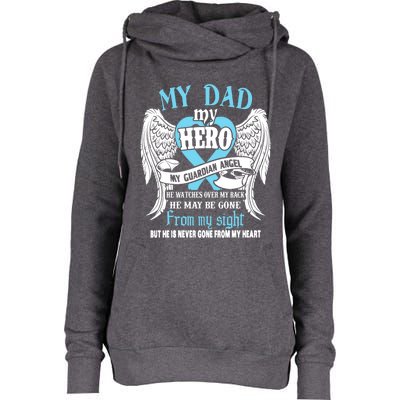 My Dad My Hero My Guardian Angel He Watches Over My Back Gift Womens Funnel Neck Pullover Hood