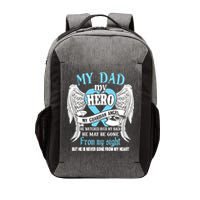 My Dad My Hero My Guardian Angel He Watches Over My Back Gift Vector Backpack