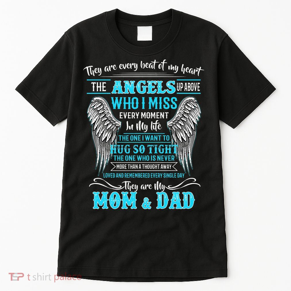 Mom & Dad My Angels In Memories Of Parents In Heaven Tall T-Shirt
