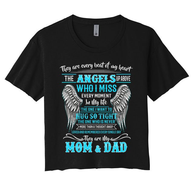 Mom & Dad My Angels In Memories Of Parents In Heaven Women's Crop Top Tee