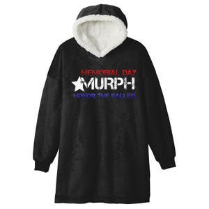 Memorial Day Murph 2024 Honor The Fallen Hooded Wearable Blanket