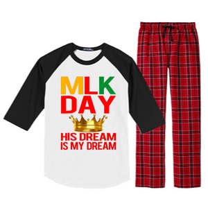 Mlk Day Martin Luther King His Dream Is My Dream Raglan Sleeve Pajama Set