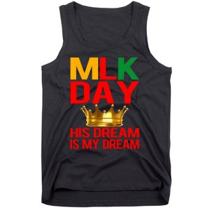 Mlk Day Martin Luther King His Dream Is My Dream Tank Top