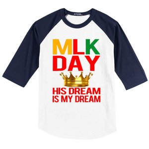 Mlk Day Martin Luther King His Dream Is My Dream Baseball Sleeve Shirt