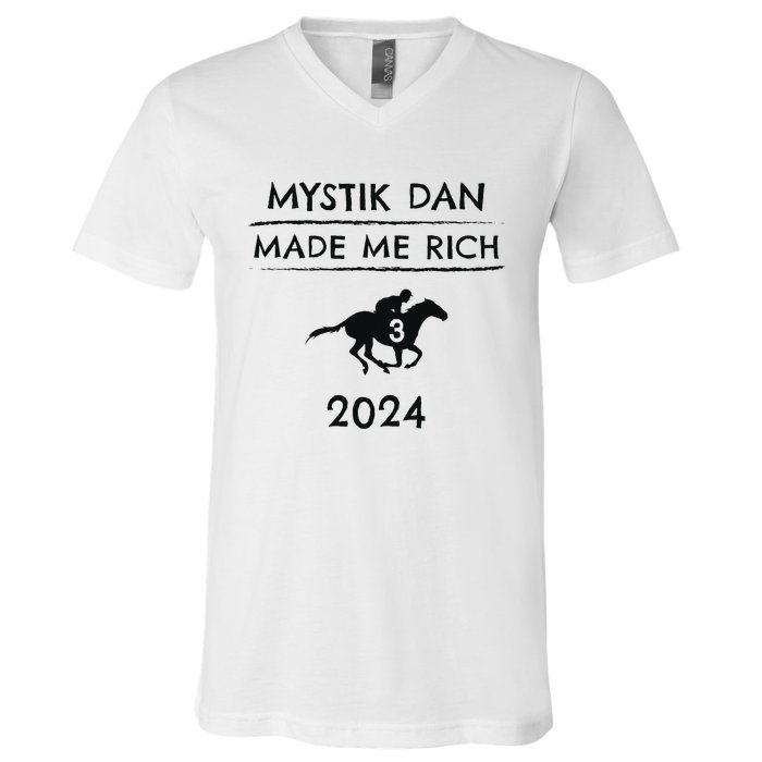 Mystik Dan Made Me Rich 2024 Winner Betting Horse Racing V-Neck T-Shirt