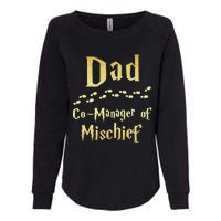 Magical Dad Manager Of Mischief Birthday Family Matching Womens California Wash Sweatshirt