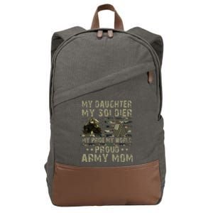 My Daughter My Soldier Proud Army Mother Military Mom Cotton Canvas Backpack