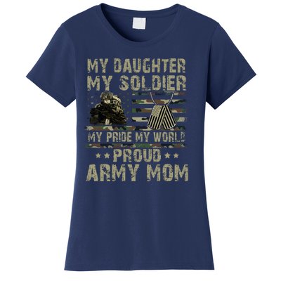 My Daughter My Soldier Proud Army Mother Military Mom Women's T-Shirt