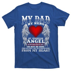 My Dad My Hero My Guardian Angel! FatherS Day Cool Gift Great Gift T-Shirt