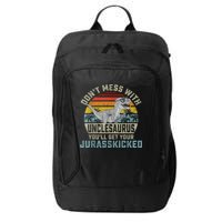 Mens Don't Mess With Unclesaurus You'll Get Jurasskicked Uncle City Backpack