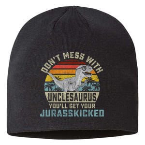 Mens Don't Mess With Unclesaurus You'll Get Jurasskicked Uncle Sustainable Beanie