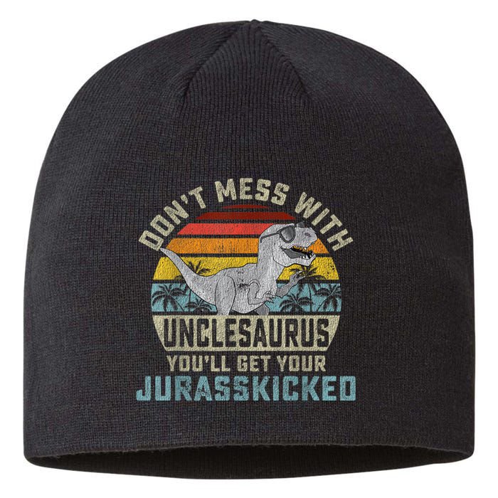 Mens Don't Mess With Unclesaurus You'll Get Jurasskicked Uncle Sustainable Beanie