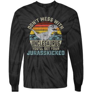 Mens Don't Mess With Unclesaurus You'll Get Jurasskicked Uncle Tie-Dye Long Sleeve Shirt