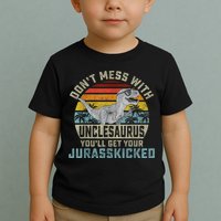Mens Don't Mess With Unclesaurus You'll Get Jurasskicked Uncle Toddler T-Shirt
