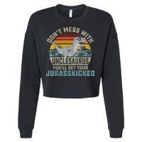 Mens Don't Mess With Unclesaurus You'll Get Jurasskicked Uncle Cropped Pullover Crew