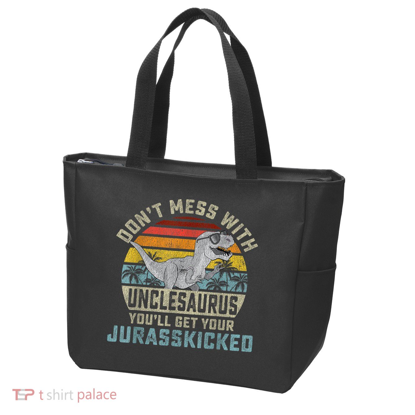 Mens Don't Mess With Unclesaurus You'll Get Jurasskicked Uncle Zip Tote Bag