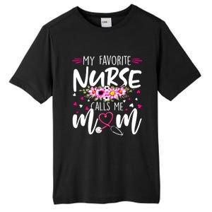 Mothers Day My Favorite Nurse Calls Me Mom Cute Flowers Gift Tall Fusion ChromaSoft Performance T-Shirt