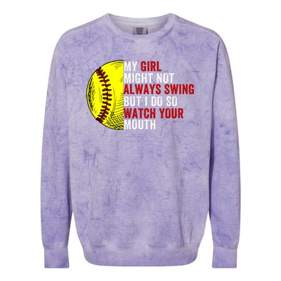 My Daughter Might Not Always Swing But I Do So Watch Your Mouth Softball Player Colorblast Crewneck Sweatshirt