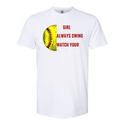 My Daughter Might Not Always Swing But I Do So Watch Your Mouth Softball Player Softstyle CVC T-Shirt