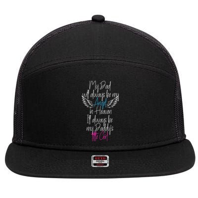 My Dad My Angel In Heaven In Loving Memory Of My Dad 7 Panel Mesh Trucker Snapback Hat