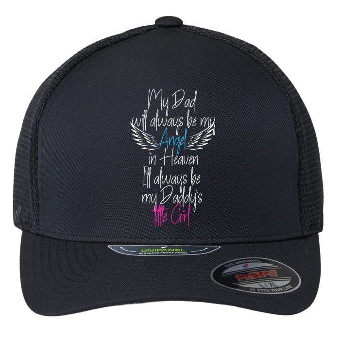 My Dad My Angel In Heaven In Loving Memory Of My Dad Flexfit Unipanel Trucker Cap