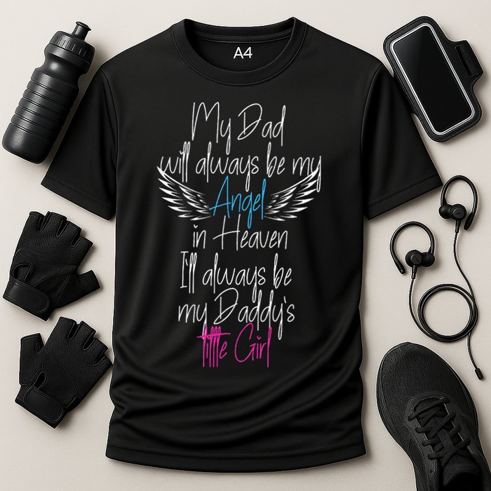 My Dad My Angel In Heaven In Loving Memory Of My Dad Performance Shirt