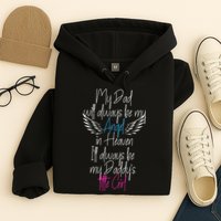 My Dad My Angel In Heaven In Loving Memory Of My Dad Hoodie