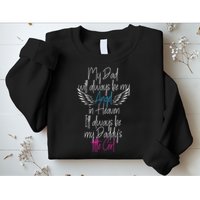 My Dad My Angel In Heaven In Loving Memory Of My Dad Sweatshirt