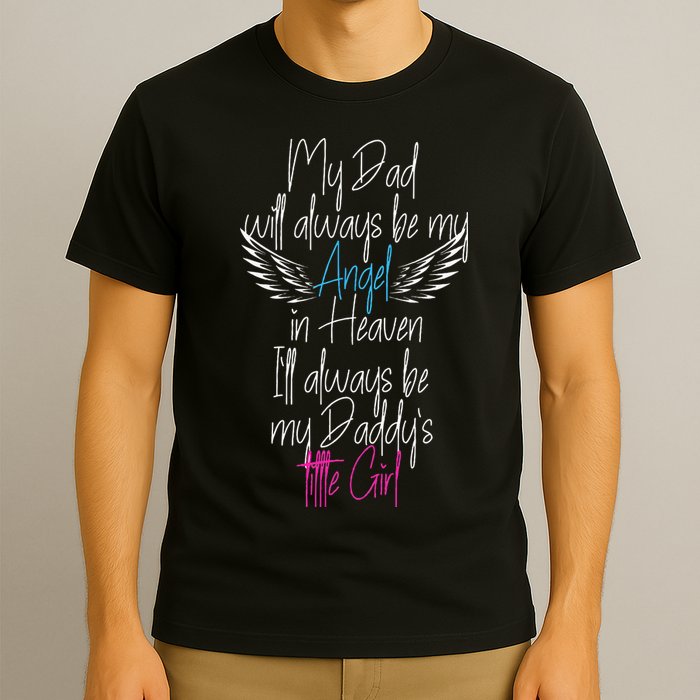 My Dad My Angel In Heaven In Loving Memory Of My Dad T-Shirt