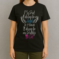 My Dad My Angel In Heaven In Loving Memory Of My Dad T-Shirt