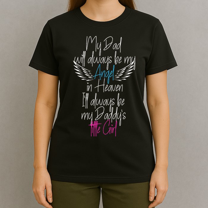 My Dad My Angel In Heaven In Loving Memory Of My Dad T-Shirt