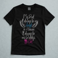 My Dad My Angel In Heaven In Loving Memory Of My Dad T-Shirt