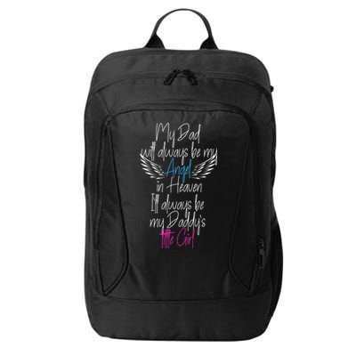 My Dad My Angel In Heaven In Loving Memory Of My Dad City Backpack