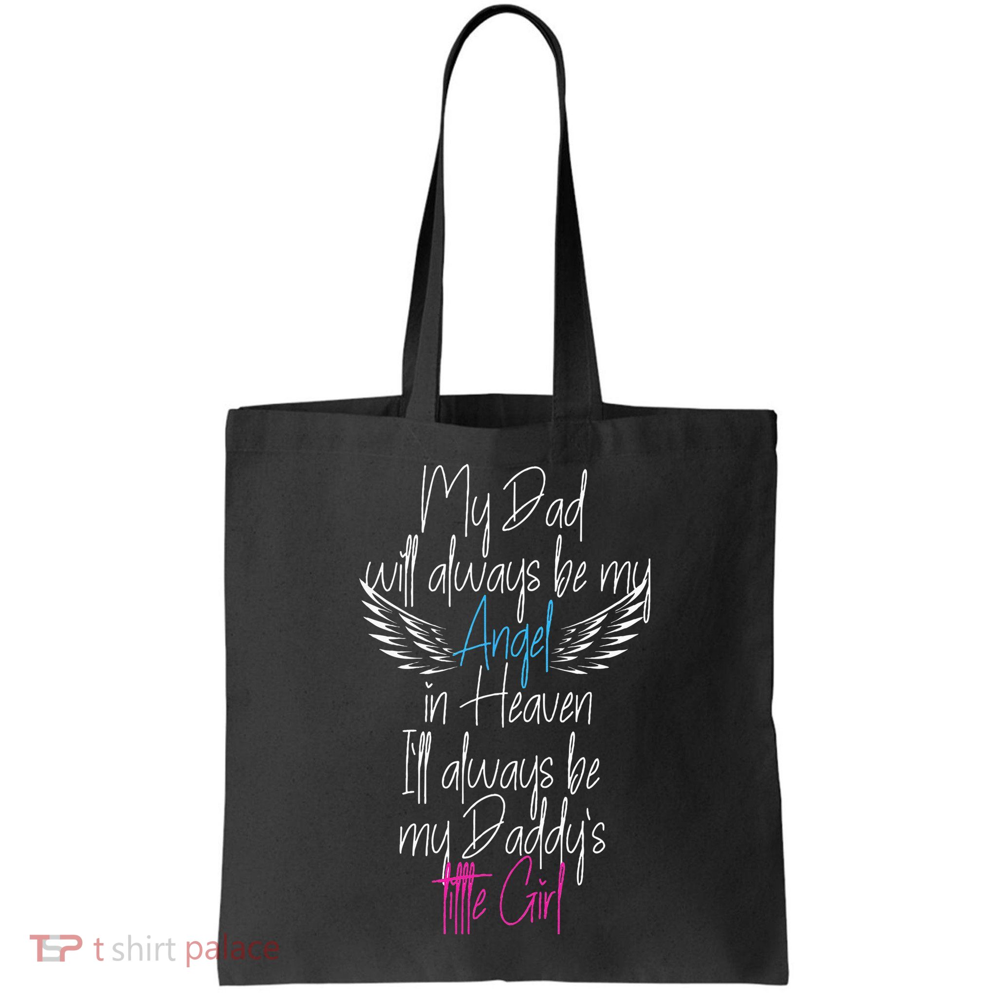 My Dad My Angel In Heaven In Loving Memory Of My Dad Bag