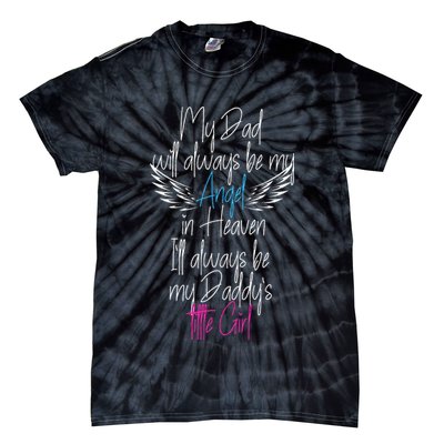 My Dad My Angel In Heaven In Loving Memory Of My Dad Tie-Dye T-Shirt