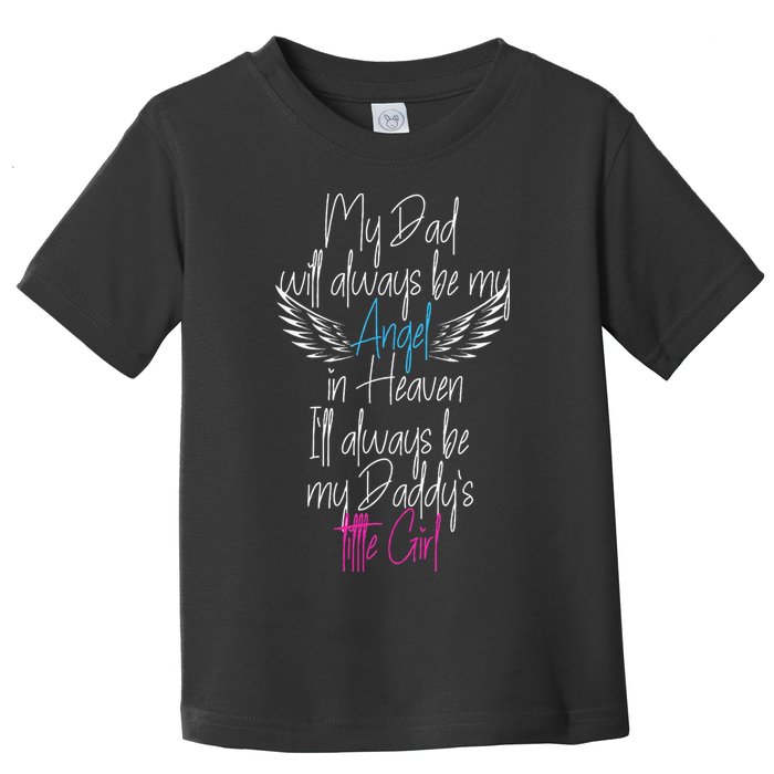 My Dad My Angel In Heaven In Loving Memory Of My Dad Toddler T-Shirt