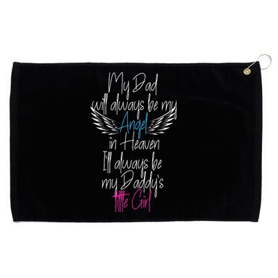 My Dad My Angel In Heaven In Loving Memory Of My Dad Grommeted Golf Towel