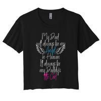 My Dad My Angel In Heaven In Loving Memory Of My Dad Crop Top