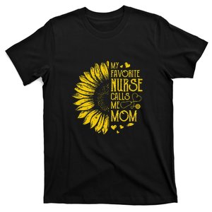 Mother's Day My Favorite Nurse Calls Me Mom Sunflower Gift T-Shirt