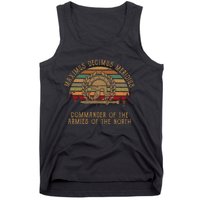 Maximus Decimus Meridius Commander Of The Armies Of The North Vintage Movie Tank Top