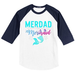 Merdad Dont Mess With My Mermaid Fathers Day Daughter Gift Baseball Sleeve Shirt