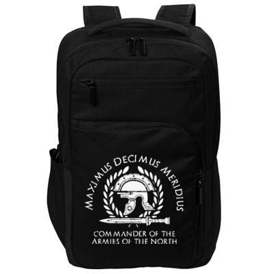 Maximus Decimus Meridius Commander Of The Armies Of The North Vintage Movie Impact Tech Backpack