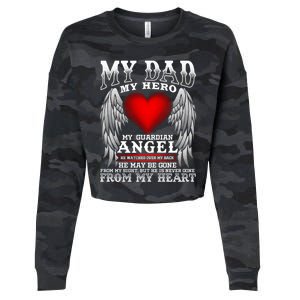 My Dad My Hero My Guardian Angel! Father's Day Gift Cropped Pullover Crew