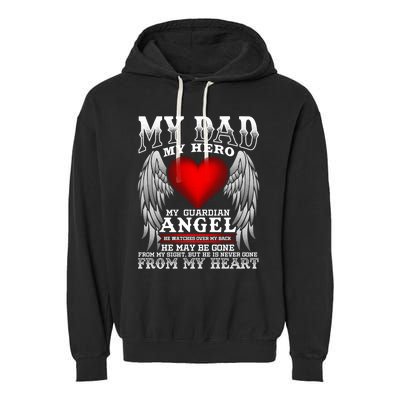 My Dad My Hero My Guardian Angel! Father's Day Gift Garment-Dyed Fleece Hoodie