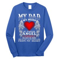 My Dad My Hero My Guardian Angel! Father's Day Gift Long Sleeve Shirt